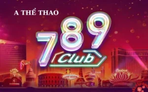 Sảnh A Thể thao 789Club:  Đẳng cấp cá cược thể thao quốc tế