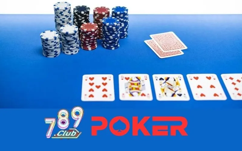 Poker 789 Club: Hướng dẫn cách chơi Poker hiệu quả nhất